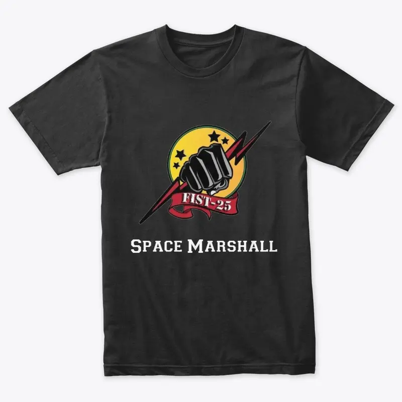 Fist-25 Space Marshall T-Shirt