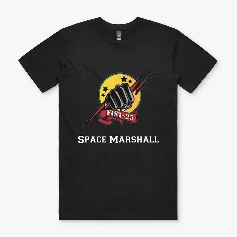 Fist-25 Space Marshall T-Shirt